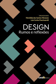 Title: Design: Rumos e reflexões, Author: Marizilda dos Santos Menezes