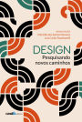 Design: Pesquisando novos caminhos