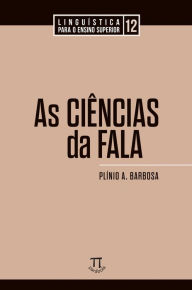 Title: As ciências da fala, Author: Plínio A. Barbosa