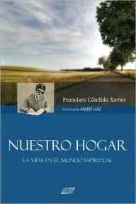 Title: Nuestro Hogar, Author: Francisco Candido Xavier