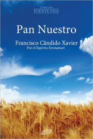 Title: Pan Nuestro, Author: Francisco Candido Xavier