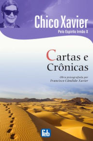 Title: Cartas e Crônicas, Author: Francisco Candido Xavier