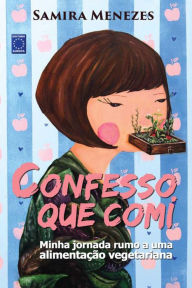 Title: Confesso que comi, Author: Samira Menezes