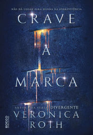 Title: Crave a marca, Author: Veronica Roth