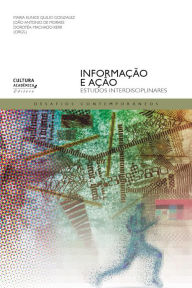 Title: Informação e ação: Estudos interdisciplinares, Author: Maria Eunice Quilici Gonzalez