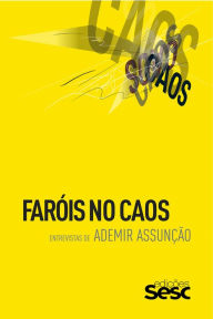 Title: Faróis no caos, Author: Ademir Assunção