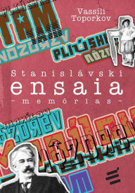 Title: Stanislávski Ensaia: Memórias, Author: Vassíli Toporkov
