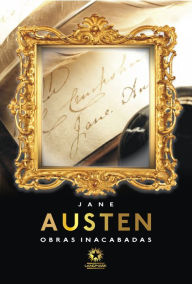 Title: Obras inacabadas: Unfinished novels: Edição bilíngue português - inglês, Author: Jane Austen