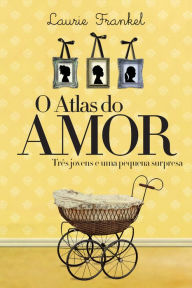 Title: O Atlas do amor, Author: Laurie Frankel