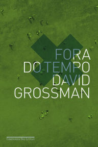 Title: Fora do tempo, Author: David Grossman
