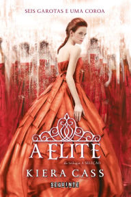 Title: A Elite (The Elite), Author: Kiera Cass