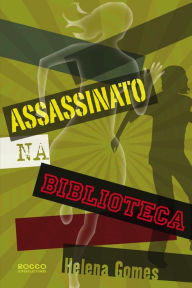 Title: Assassinato na Biblioteca, Author: Helena Gomes