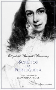 Title: Sonetos da portuguesa, Author: Elizabeth Barrett Browning