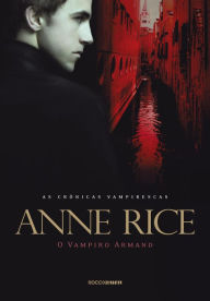 Title: O vampiro Armand, Author: Anne Rice