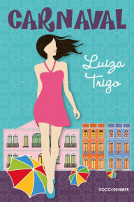 Title: Carnaval, Author: Luiza Trigo