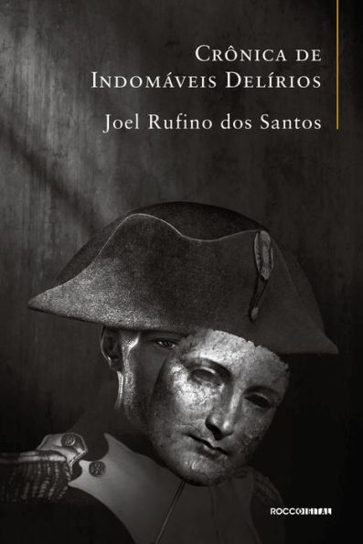 Crônica de indomáveis delírios