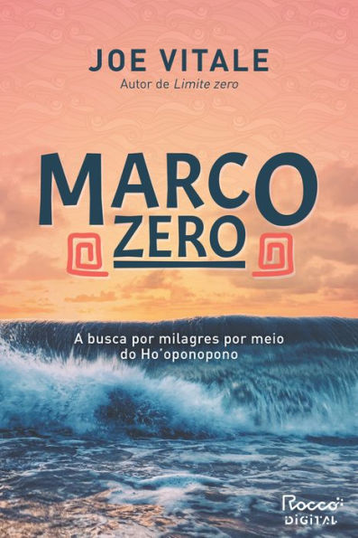 Marco zero: A busca por milagres por meio do Ho'oponopono