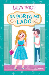 Title: Na porta ao lado, Author: Luiza Trigo