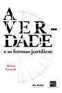 A verdade e as formas jurídicas