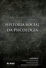 Title: História Social da Psicologia, Author: Francisco Teixeira Portugal