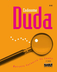 Title: Codinome Duda, Author: Marcelo Carneiro da Cunha