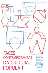 Title: As faces contemporâneas da cultura popular, Author: Edson Silva de Farias