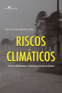 Riscos climáticos: Vulnerabilidades e resiliência associados
