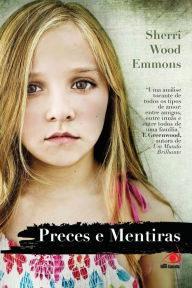 Title: Preces e Mentiras, Author: Sherri Wood Emmons