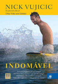 Title: Indomável, Author: Nicholas James Vujicic