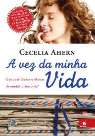 Title: A vez da minha vida (The Time of My Life), Author: Cecelia Ahern