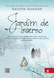 Title: Jardim de inverno, Author: Kristin Hannah