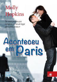 Title: Aconteceu em Paris, Author: Molly Hopkins