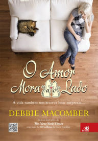 Title: O amor mora ao lado, Author: Debbie Macomber