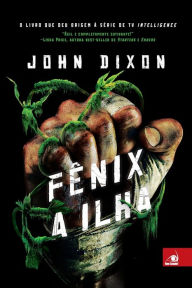 Title: Fênix - A Ilha, Author: John Dixon
