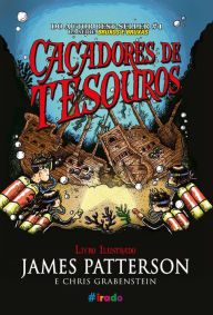 Title: Caçadores de tesouros ((Treasure Hunters), Author: James Patterson