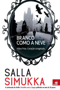 Title: Branco como a Neve, Author: Salla Simukka