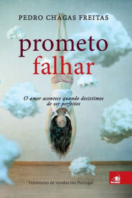 Title: Prometo Falhar, Author: Pedro Chagas