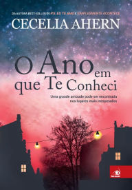 Title: O ano em que te conheci (The Year I Met You), Author: Cecelia Ahern