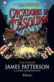 Title: Caï¿½adores de Tesouros, Author: James Patterson