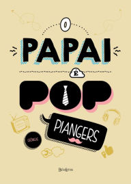 Title: O papai é pop, Author: Marcos Piangers