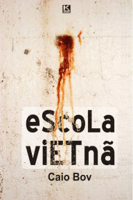 Title: Escola Vietnã, Author: Bov Caio