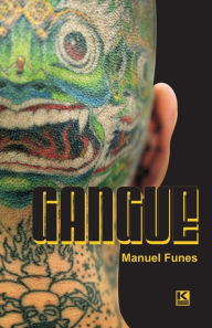 Title: Gangue, Author: Manuel Funes