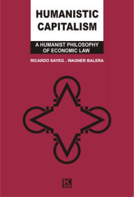 Title: Humanistic Capitalism, Author: Wagner Balera