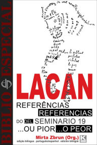 Title: Bibliô Especial - Referências do Seminário 19 ...ou pior : de Jacques Lacan : Biblió Especial - Referencias del Seminario, libro 19 ...o peor, Author: Zbrun Authro