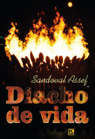 Title: Diacho de vida, Author: Sandoval Assef
