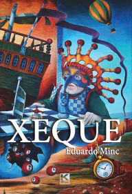 Title: Xeque (Ensaio sobre a existência), Author: Minc Eduardo