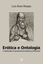 Erótica e Ontologia: A questão da ontoteologia no pensamento de Orígenes de Alexandria em diálogo com Heidegger, Levinas e Marion