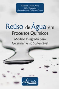 Title: Reúso de água em processos químicos, Author: Reinaldo Coelho Mirre
