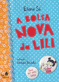 Title: A bolsa nova da Lili, Author: Eliana Sá