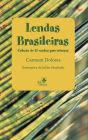 Lendas Brasileiras: Coleção de 27 contos para crianças